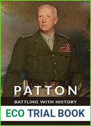 Patton Battling with History (American Military Experience)