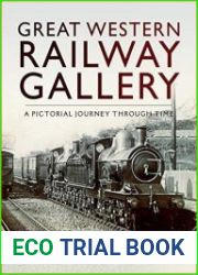 Great Western Railway Gallery A Pictorial Journey Through Time