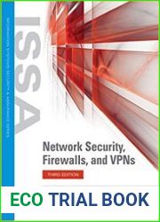 Network Security, Firewalls, and VPNs, 3rd Edition