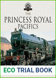 The Princess Royal Pacifics
