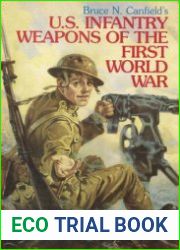 U.S. Infantry Weapons of World War I