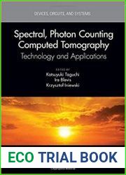 Spectral, Photon Counting Computed Tomography Technology and Applications