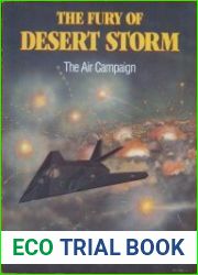The Fury of Desert Storm The Air Campaign