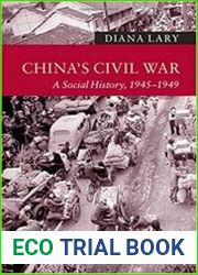 China|s Civil War A Social History, 1945-1949