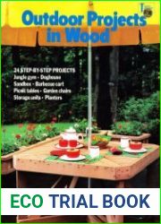 Outdoor Projects in Wood 24 Step-by-step Projects
