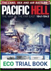 Pacific Hell The War in the Far East 1941-1943