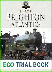 The Brighton Atlantics (Locomotive Portfolios)