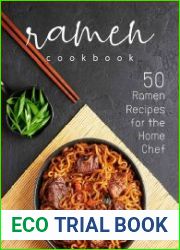 Ramen Cookbook 50 Ramen Recipes for the Home Chef