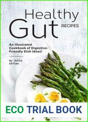 Healthy Gut Recipes An Illustrated Cookbook of Digestive-Friendly Dish Ideas!
