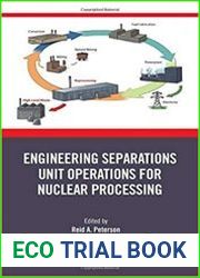 Engineering Separations Unit Operations for Nuclear Processing