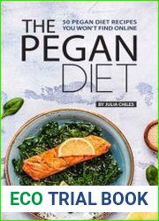 The Pegan Diet 50 Pegan Diet Recipes You Won’t Find Online