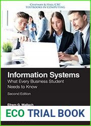 Information Systems What Every Business Student Needs to Know, Second Edition
