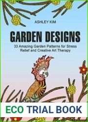 Garden Designs 33 Flourishing Garden Patterns for Relaxation, Joy and Inspiration