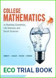 College Mathematics for Business, Economics, Life Sciences, and Social Sciences, Fourteenth Edition