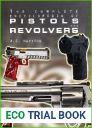 The Complete Encyclopedia of Pistols and Revolvers