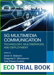 5G Multimedia Communication Technology, Multiservices, and Deployment