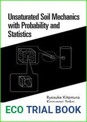 Unsaturated Soil Mechanics with Probability and Statistics