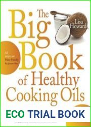 The Big Book of Healthy Cooking Oils