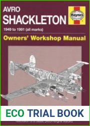 Avro Shackleton 1949 to 1991 (all marks) (Owners’ Workshop Manual)