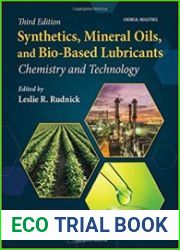 Synthetics, Mineral Oils, and Bio-Based Lubricants Chemistry and Technology, Third Edition
