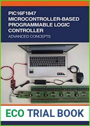PIC16F1847 Microcontroller-Based Programmable Logic Controller Advanced Concepts