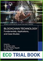 Blockchain Technology Fundamentals, Applications, and Case Studies (Internet of Everything (IoE))