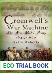 Cromwell’s War Machine The New Model Army 1645-1660