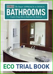 Bathrooms, Revised & Updated 2nd Edition Complete Design Ideas to Modernize Your Bathroom (Creative Homeowner) 350 Photos; Plan Every Aspect of Your Dream Project (The Smart Approach to Design)
