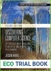 Discovering Computer Science Interdisciplinary Problems, Principles, and Python Programming, 2nd Edition