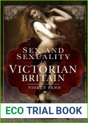 Sex and Sexuality in Victorian Britain