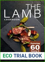 The Lamb Cookbook Featuring 60 Dainty & Delicious Recipes