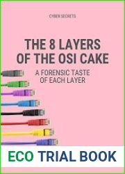 The 8 Layers of the OSI Cake A Forensic Taste of Each Layer