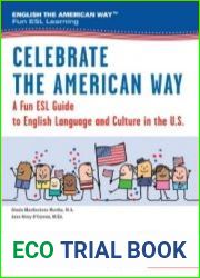 Celebrate the American Way A Fun ESL Guide to English Language and Culture in the U.S. (Книга + аудио)