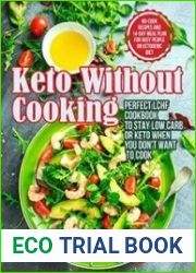 Keto Without Cooking Perfect LCHF Cookbook to Stay Low Carb or Keto When You Don’t Want to Cook