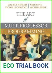 The Art of Multiprocessor Programming Second Edition