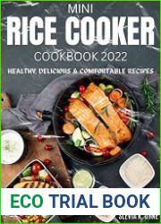 Mini Rice Cooker Cookbook Healthy, Delicious & Comfortable Recipes 2022