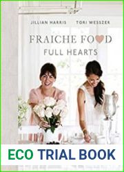 Fraiche Food, Full Hearts