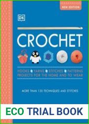 Crochet Over 130 Techniques and Stitches