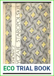 Obyczaje staropolskie XVII-XVIII wieku