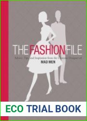 The Fashion File Advice, Tips, and Inspiration from the Costume Designer of Mad Men