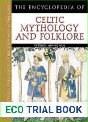 The Encyclopedia of Celtic Mythology and Folklore