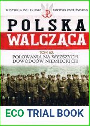 Polowania na wyzszych dowodcow niemieckich (Polska Walczaca Tom 63)