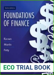 Foundations of Finance The Logic and Practice of Financial Management, Tenth Edition