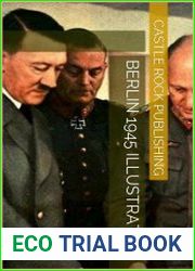 Berlin 1945 Illustrated