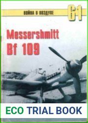 Война в воздухе №61-63 Messerchmitt Bf109 (Части 4-6)