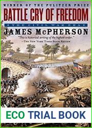 Battle Cry of Freedom The Civil War Era
