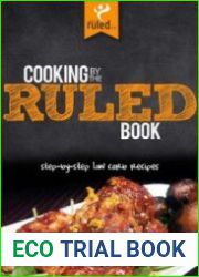 Cooking by the RULED Book Step-by-Step Low Carb Recipes