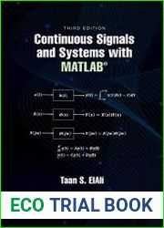 Continuous Signals and Systems with MATLAB® (Electrical Engineering Textbook Series), 3rd Edition