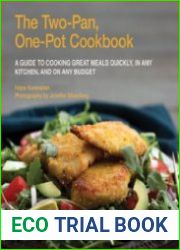 The Two-Pan, One-Pot Cookbook