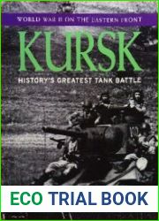 Kursk History|s Greatest Tank Battle